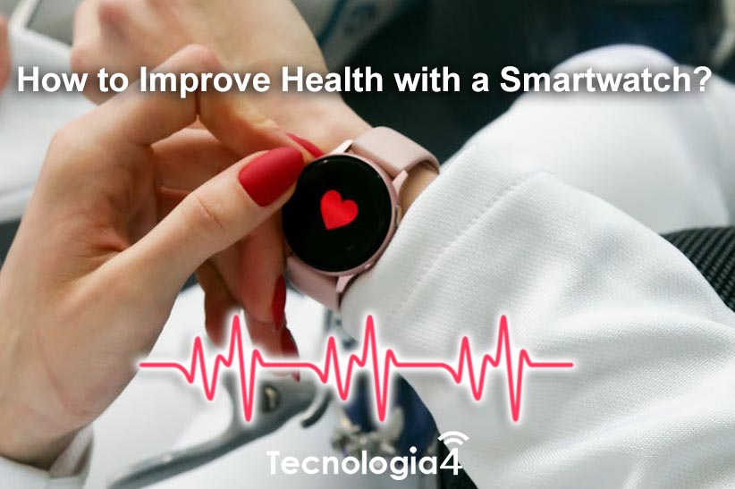 Guide: How to Improve Health with a Smartwatch
